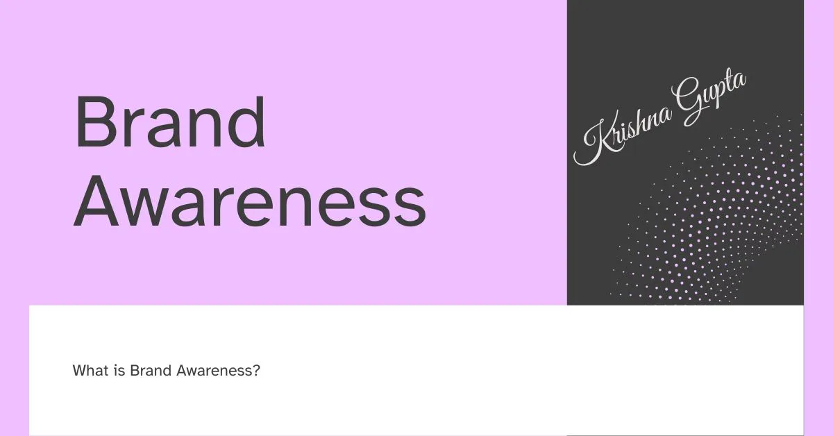 Brand-Awareness-by-Macinfosoft-KrishnaG-CEO