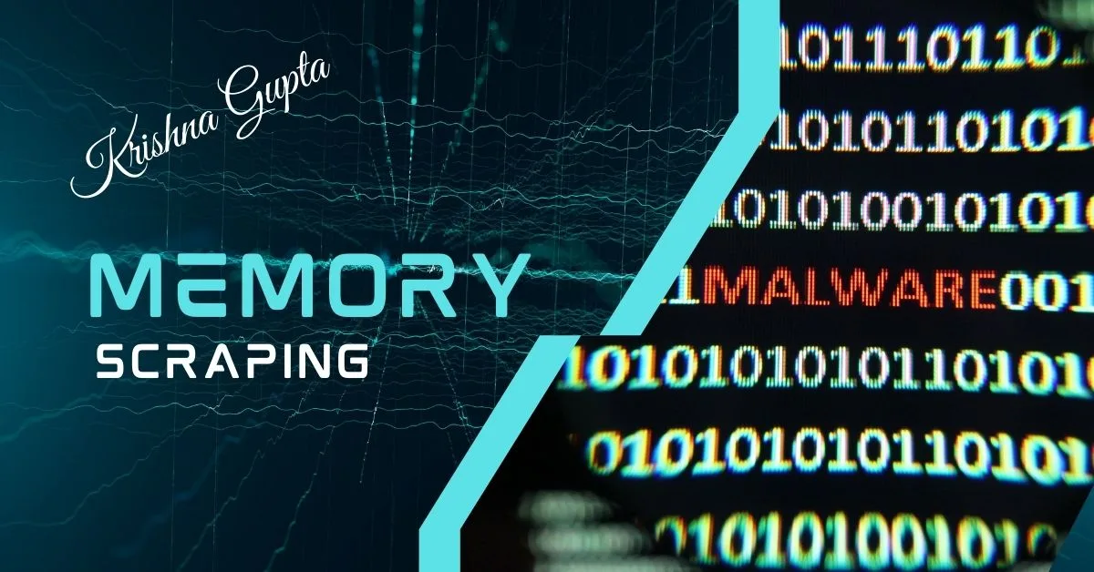 Memory-Scraping-Malware-KrishnaG-CEO