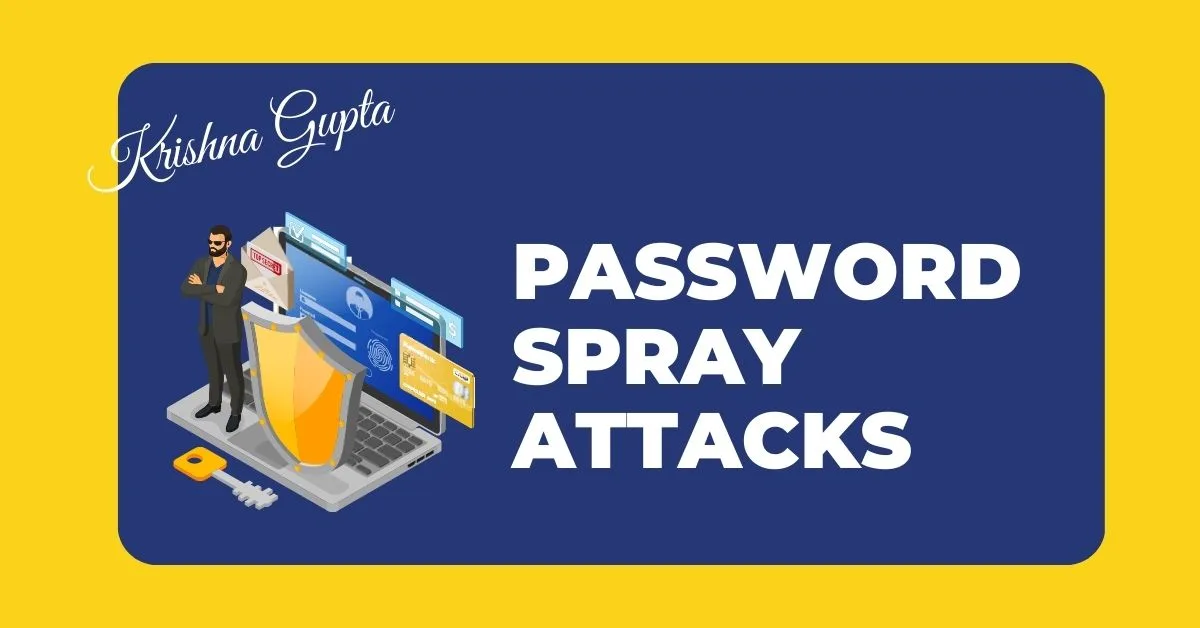 Password-Spray-Attacks-KrishnaG-CEO