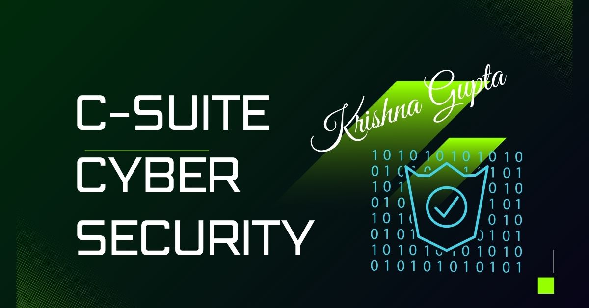 C-Suite-Cyber-Security-KrishnaG-CEO