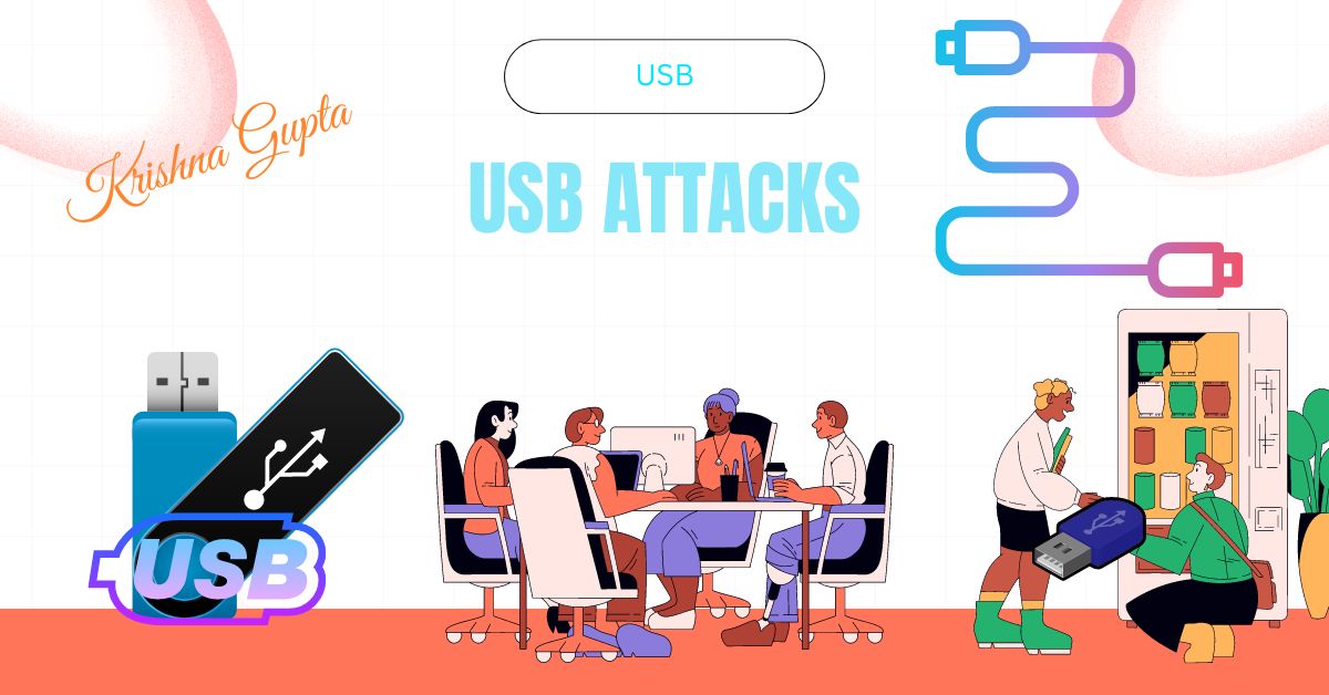 USB-Attacks-KrishnaG-CEO