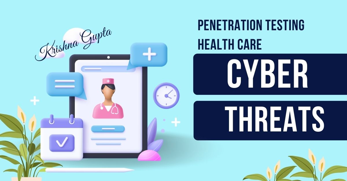 Healthcare-CyberThreats-KrishnaG-CEO