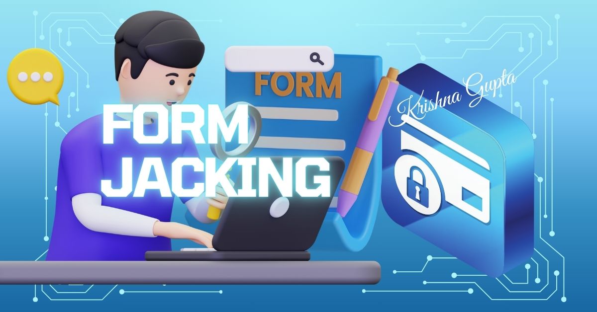 Prevent-Form-Jacking-KrishnaG-CEO