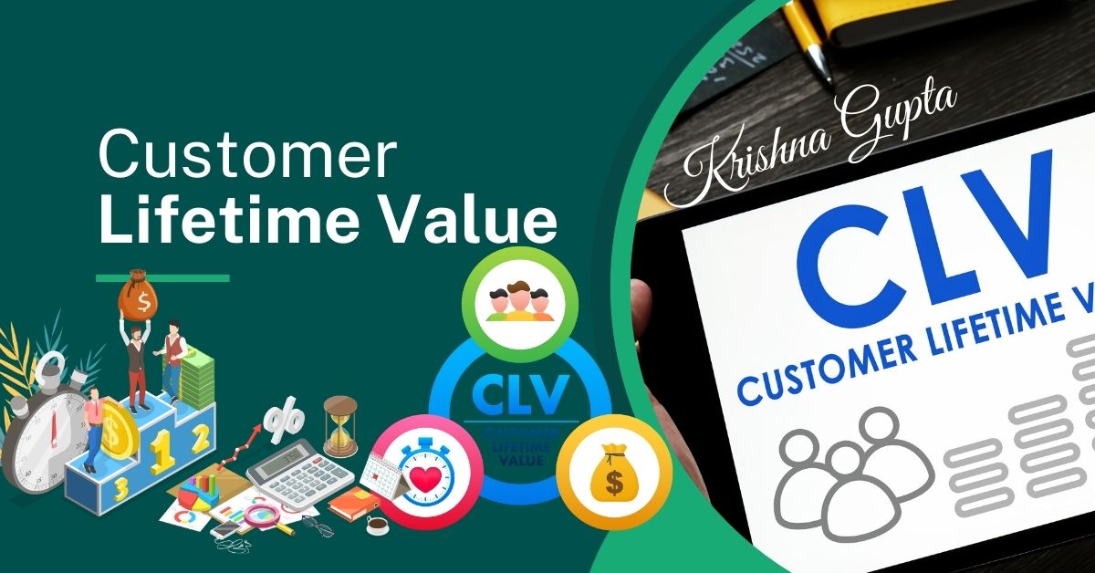 Customers-Lifetime-Value-KrishnaG-CEO