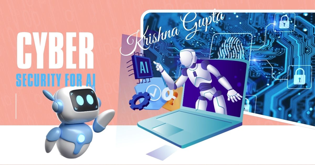 Cyber-Security-for-AI-KrishnaG-CEO