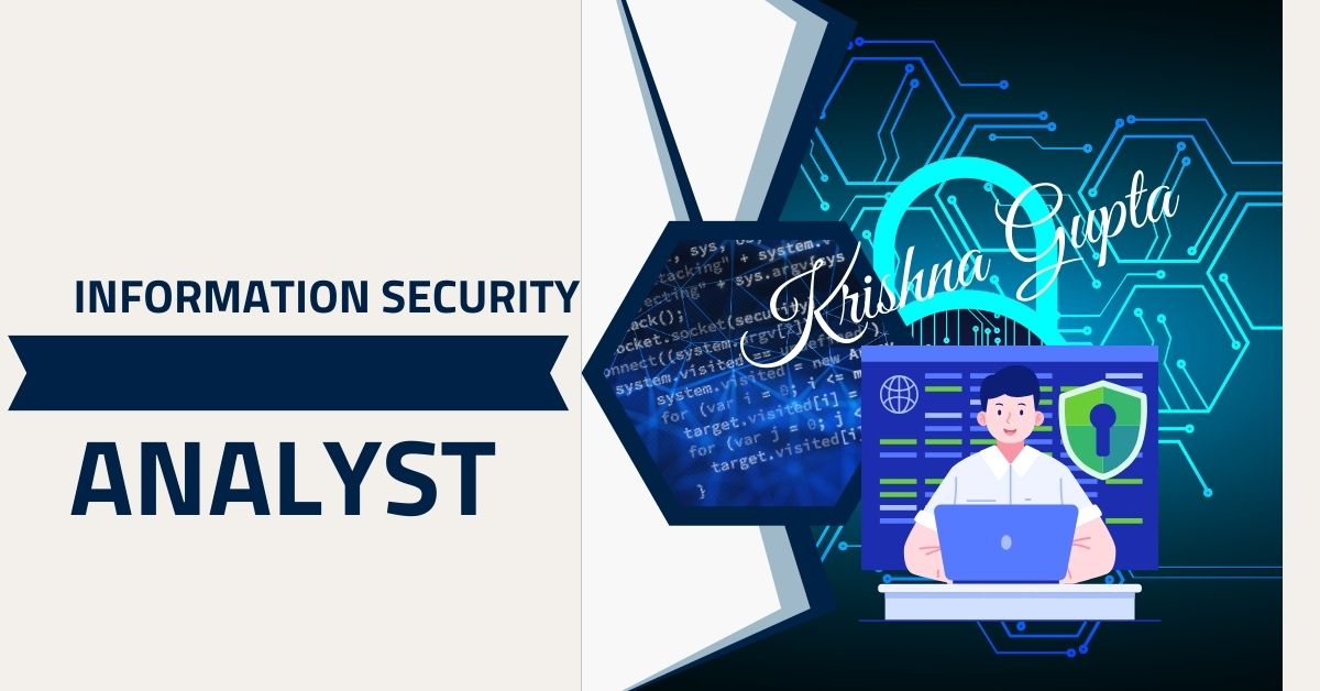 Information-Security-Analyst-KrishnaG-CEO