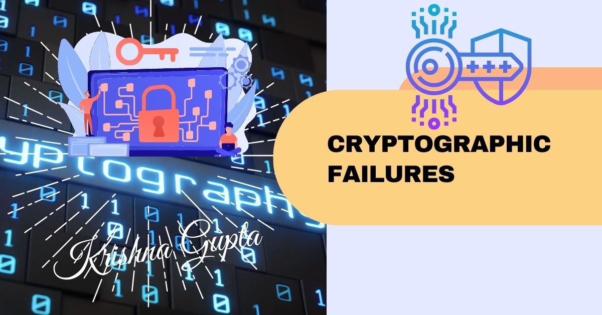 Cryptographic-Failures-KrishnaG-CEO