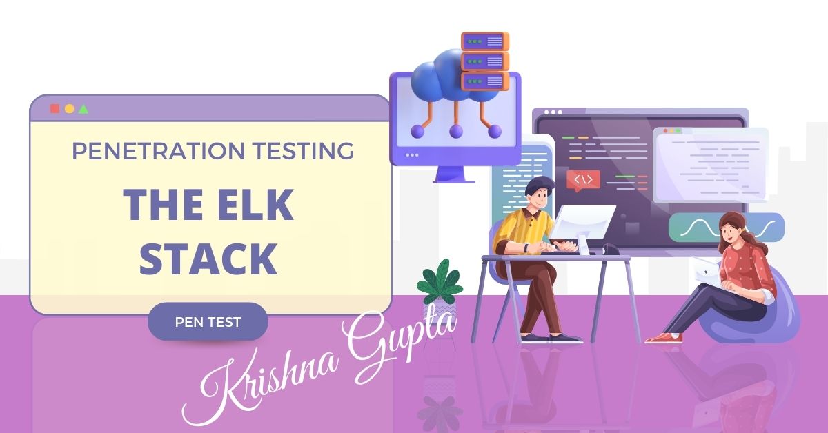 PenTesting-ELK-Stack-KrishnaG-CEO