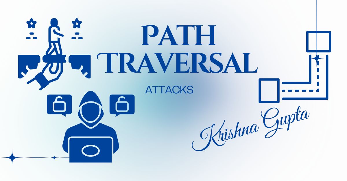 Path-Traversal-Attacks-KrishnaG-CEO