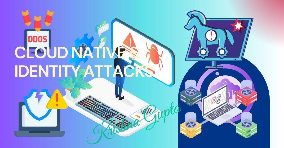 Cloud-Native-Attacks-KrishnaG-CEO