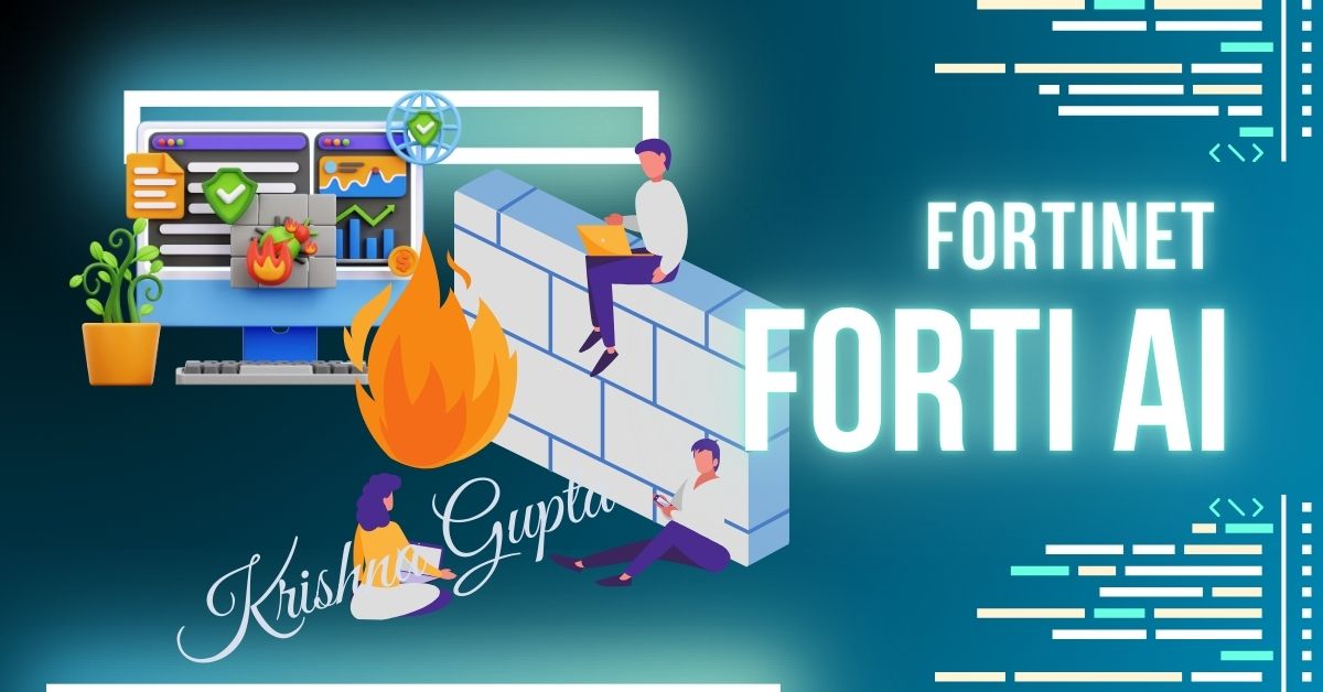 FortiAI-KrishnaG-CEO