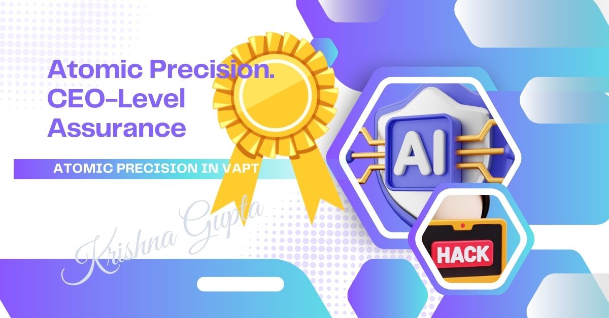 Atomic-Precision-VAPT-KrishnaG-CEO