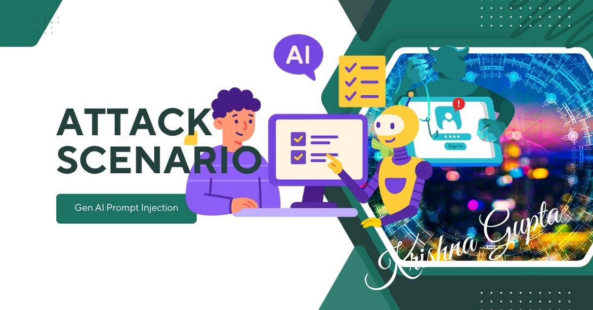 Attack-Scenarios-Prompt-Injection-KrishnaG-CEO