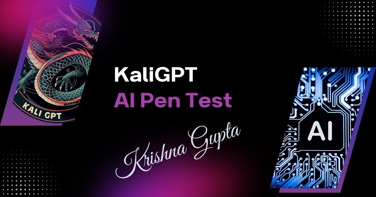 KaliGPT-AI-PenTest-KrishnaG-CEO