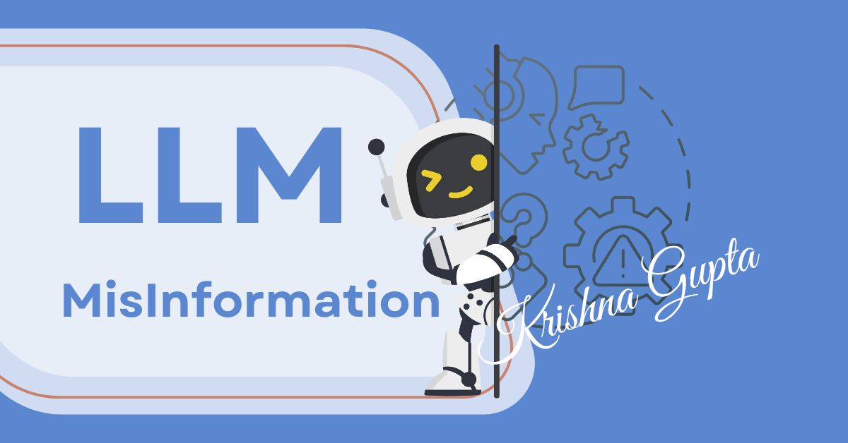 LLM-MisInfo-KrishnaG-CEO