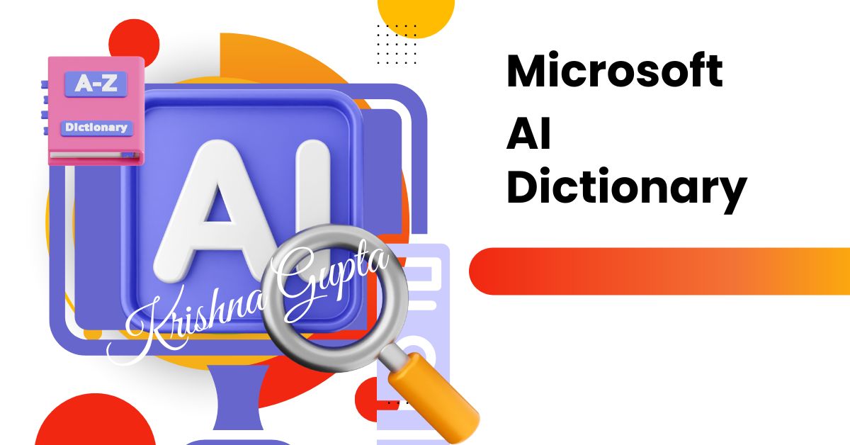 Microsoft-AI-Dictionary-KrishnaG-CEO