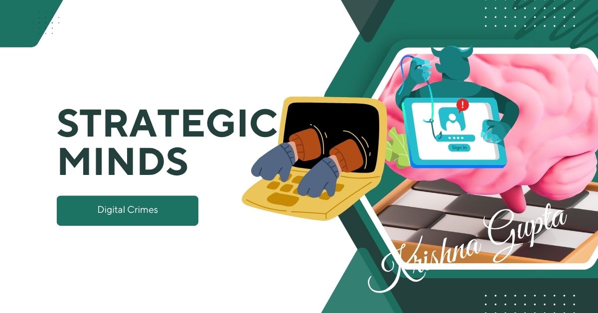 Strategic-Minds-Digital-Crimes-KrishnaG-CEO