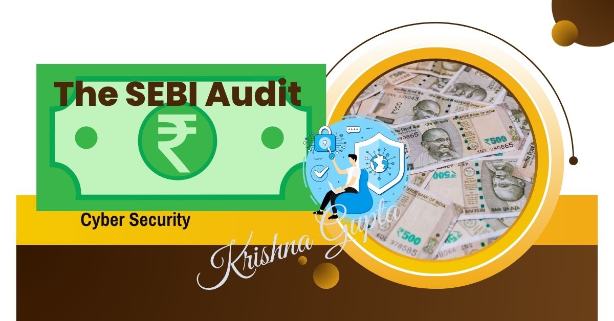 SEBI-Cyber-Security-Audit-KrishnaG-CEO
