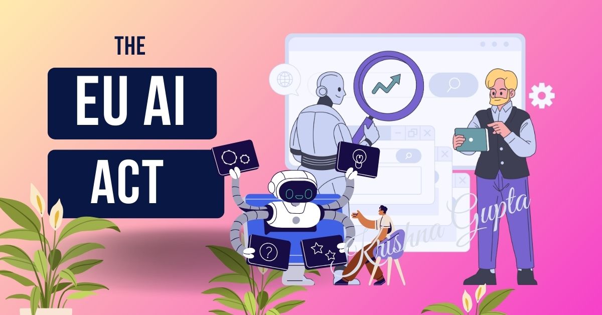 The-EU-AI-Act-KrishnaG-CEO